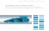 Catálogo de motores BT - WEGecatalog.weg.net/files/wegnet/WEG-catalogo-de-motores-bt-tipo-de... · Catálogo de motores BT Tipo de construcción: Aluminio y Fundición Grado de eficiencia: