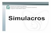 Simulacros [Modo de compatibilidad] - CVOEDcvoed.imss.gob.mx/.../DPM/capacitacion/4_presentacion_Simulacros.… · Simulacros. Concepto Representación SIMULADA llevada a la PRÁCTICA,