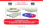 AC-FIX TUBERÍASarchivos.ac-fix.com/ADJUNTOS_emailing/ESP/TarifaPVP/TARIFA 2017... · TUBERÍAS AC-FIX PEX-a Las tuberías AC-FIX PEX-a y evalPEX-a están fabricadas con polietileno