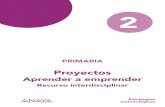 PRIMARIA - explora.anaya.esexplora.anaya.es/wp3/wp-content/uploads/2016/09/proyecto_apren_a... · Grupo Anaya. Material ... Estructura Proyectos de Primaria. ... Lengua, Matemáticas,
