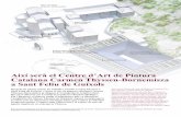 Així serà el Centre d’Art de Pintura Catalana Carmen ... · PDF fileAixí serà el Centre d’Art de Pintura Catalana Carmen Thyssen-Bornemisza a Sant Feliu de Guíxols Després