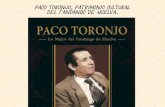 Paco Toronjo, Patrimonio Cultural del Fandango de  . · PDF filela explosión actual de Ios coros rocieros y del lanzamiento de las sevillanas por Cadena Dial y Radio Olé