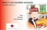 PACO Y LOS VALORES SOCIALES - …web.cruzrojacolombiana.org/publicaciones/pdf/Cartilla Paco_1372010... · 3 Lo que encontrarás en esta cartilla I. Introducción II. ¿Quien es paco?