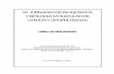 VII JORNADAS DE BIOQUIMICA Y BIOLOGIA · PDF filevii jornadas de bioquimica y biologia molecular de lipidos y lipoproteinas ... metabolismo lipidico de prostata, pulmon y cerebelo