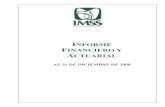 INFORME FINANCIERO Y ACTUARIAL - imss.gob.mx · PDF fileEl Informe Financiero y Actuarial (IFA), que se apoya tanto en los documentos de evaluación de la situación financiera de