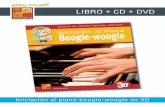 LIBRO + CD + DVD - play-music.com · PDF filePara abordar con toda serenidad dicha música al piano, ... Y por último, ... Preparación a la improvisación Boogie de acompañamiento