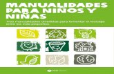 Manualidades para niños y niñas - serviciosaesev · PDF fileManualidades para niños y niñas Tres manualidades divertidas para fomentar el reciclaje entre los más pequeños