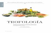 TROFOLOGÍA -   · PDF fileSALUD No es medicina alternativa, es una alternativa a la medicina 6 • SIGLO NUEVO El objetivo de la trofología es la prevención a través de una