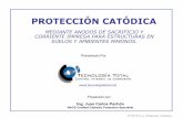 PROTECCIÓN CATÓDICA - tecnologiatotal.nettecnologiatotal.net/.../2015/01/TT-PP-013_A_Proteccion_Catodica.pdf · TT-PP-013_A_Proteccion_Catodica . ... • Se usan en agua cuando