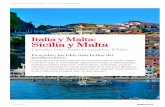 Sicilia y Malta - cdn.  · PDF fileItalia y Malta: Sicilia y Malta Emprende una travesía única por las populares islas de Sicilia y Malta. Durante el viaje, te conquistarán