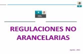 REGULACIONES NO ARANCELARIAS - economia.gob.mxeconomia.gob.mx/.../RegulacionesnoArancelarias2011.pdf · Pueden convertirse en un instrumento de protección más eficaz que los aranceles