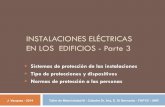 INSTALACIONES ELÉCTRICAS EN LOS EDIFICIOS - Parte 3 · PDF fileTipos de protecciones. ... Los fusibles garantizan una protección óptima de componentes, manteniendo, las corrientes