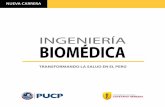 INGENIERÍA BIOMÉDICA - cdn01.pucp.educationcdn01.pucp.education/zonaescolar/wp-content/uploads/2016/09/... · Instrumentación Medicina Regenerativa ... y la UPCH, a través de