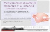Act Terap Dermatol 2016; 39: 222 ATDe y lactancia.pdf · No están contraindicados en el embarazo Se recomienda utilizarlos asociados a acetato de zinc Metronidazol (B) efecto antinflamatorio
