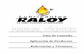 Guía de Consulta Aplicación de Productos Referencias y ... · PDF informacion@raloy.com.mx 6 6.11 Grasas lubricantes industriales 103 7 Principales problemas de lubricación 107