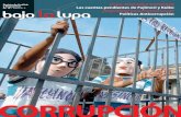 CoRRuPCIóN - bajolalupa.orgbajolalupa.org/13/bll-13-Corrupcion.pdf · ... debilita las instituciones, impide que la ley ... impuestos en el Perú. Como la empresa ... el pago del