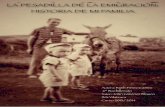 La pesadilla de la emigración - Eustory · PDF fileLa emigración española en los siglos XIX y XX. 2.1. ... estos recuerdos de infancia se convierten en nostalgia, que solemos asociarla