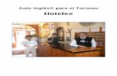 Auto Inglés® para el Turismoautoingles.com/freepdf/AI para el Turismo HOTELES.pdf · 2 Bienvenidos a “Auto Inglés para el Turismo: Hoteles” El objetivo fundamental de este