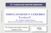 A.Andrés Pueyo (Mapfre-2001) IMPULSIVIDAD Y · PDF fileA.Andrés Pueyo (Mapfre-2001) IMPULSIVIDAD Clínicas T.Personal. Hiperactiv. Adicciones Traum.Cere. Psiquiatricas Clínicas