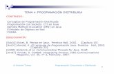 TEMA 4: PROGRAMACIÓN DISTRIBUIDA - Indicetic217.uca.es/ficheros/cap_4.pdf · Mecanismo para comunicar y sincronizar entidades concurrentes que no pueden o no quieren compartir memoria