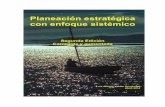 Planeación estratégica con enfoque sistémicodocencia.fca.unam.mx/~lvaldes/libro/planeacion_estrategica_2... · Planeación estratégica con enfoque sistémico Segunda Edición