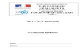 Cadre Européen Commun de Référence pour les Langues …webetab.ac-bordeaux.fr/Primaire/64/IENStJeanDeLuz/bilinguisme/14-15... · 14. Deklinabidea: Erantzunak adibidean bezala osa