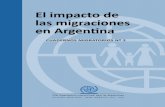 El impacto de las migraciones en la Argentina - OIM - IOMargentina.iom.int/co/.../OIM...de_las_Migraciones_en_Argentina.pdf · 10 esfuerzos se canalizan en gran parte a través del