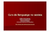Eulàlia Torras Oliveras, eulalia.torras@uab.cat Servei de ...blogs.uab.cat/llenguatgenosexista/files/2013/01/Llenguatge-no... · Els registres de la llengua ... Els registres lingüístics: