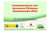 Comunicaciones con Aeronaves Pilotadas Remotamente · PDF fileAntenas (V). Líneas de transmisión. Protecciones. 7-10. Antenas (I-IV). ... Recepción mejorada en altas frecuencias