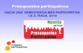 HACIA UNA DEMOCRACIA MÁS PARTICIPATIVA I.E.S. …profesorantoniocarrillo.weebly.com/uploads/2/6/4/1/26417862/... · HACIA UNA DEMOCRACIA MÁS PARTICIPATIVA I.E.S. ÍTACA. 2014 ...