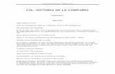 CIA, HISTORIA DE LA COMPAÑIA -  · PDF file  – Página oficial CIA, HISTORIA DE LA COMPAÑIA CAPÍTULO I ORIGENES ¿Qué significa CIA? Central Intelligence Agency o Agencia