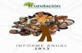 Quemada N o. 40, C l. Na rva te, La INFORME ANUAL 2013educampo.org.mx/educampo/wp-content/uploads/2017/05/Informe-An… · INFORME ANUAL 2013 La Fundación Mexicana para el Desarrollo