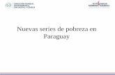 Nuevas series de pobreza en Paraguay - dgeec.gov.pydgeec.gov.py/Publicaciones/Biblioteca/eph2016/Presentacion nuevas... · Fuente: DGEEC-EIG y CV 2011-2012 e IPC del BCP de za a de