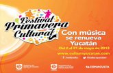 Con música se renueva Yucatán - · PDF fileSala de Arte del Teatro Armando Manzanero, 20:00 horas Entrada libre Música / De Cámara Aires Yucatecos Cuarteto Toccata. Russell Montañez,