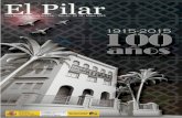 Centenario del Pilar - · PDF fileunos orígenes modestos y muy determinados por la ... nació en octubre de 1915 como un ... al “Lope de Vega” de Nador que cumplió cien años