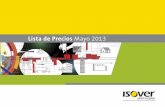 Lista de Precios Mayo 2013 - diansa.comdiansa.com/pdfs/climatizacion/conductos/isover/tarifa-isover2013.pdf · EDIFICACIÓN INDUSTRIAL Aislamiento Térmico y Acústico de Cubierta