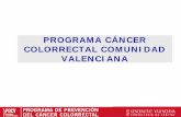 PROGRAMA CÁNCER COLORRECTAL COMUNIDAD  · PDF filepatológica. Oncoguía colon y recto •Necesidad de recursos específicos para colonoscopia. Conclusiones