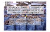Facilitar el acceso a mercados para pequenos productores ... · PDF file• Análisis de la cadena productiva ... • Es una propuesta de investigación ... •Marcala es otra zona