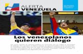 Los venezolanos quieren diálogo - puzkas.compuzkas.com/wp-content/uploads/2013/05/Alerta... · visiones en que se divide el electorado venezola-no; no obstante el resultado es interpretado