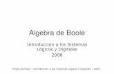 Algebra de Boole - catedra.ing.unlp.edu.ar 1-2... · Operadores Lógicos: Asícomo los operadores matemáticos (+, -, x,/, etc.) los operadores lógicos son los que interrelacionan