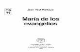 lCBl Jean-PaulMichaud L!!J María de los evangelios María en los... · sentido de la verdad del evangelio, añadía: «Habría que decir que ella vivía de la fe, como nosotros,