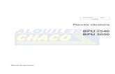 Plancha vibratoria - Alquileres y Suministros · PDF fileManual de operación Plancha vibratoria BPU 2540 BPU 3050 0210447es 003 12.2009. ... Utilización de piezas de recambio que