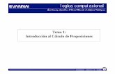 Tema 1: Introducción al Cálculo de Proposicioneseva.evannai.inf.uc3m.es/docencia/lc/trasp_yago/Intro Proposiciones.pdf · logica computacional Introducción al concepto de ... A.