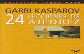 Libro proporcionado por el equipo - Leer Libros Onlinedescargar.lelibros.org/Garry Kasparov/24 Lecciones de Ajedrez (56... · peón rey (1.e4) son las más lógicas, mejores en la