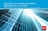 GESTIÓN DE INSTALACIONES BASADA EN LA NUBEes.infor.com/content/e-Book/cloud-based-facilities-management.pdf · Por ejemplo, el mantenimiento realizado de acuerdo ... de costos. •