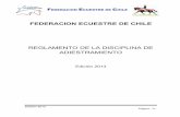 FEDERACION ECUESTRE DE CHILE REGLAMENTO DE · PDF filePesebreras, comederos y entrenamiento deben ser compatibles con ... normas de este Reglamento y conforme a los estatutos de la