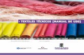 TEXTILES TÉCNICOS [MANUAL DE USO] - Unión, Compromiso y ... · PDF filelos tipos de textiles. ... transporte, limpieza y otros usos industriales. protección del medio ambiente.