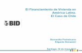 El Financiamiento de Vivienda en América Latina El Caso de …politicaspublicas.uc.cl/wp-content/uploads/2015/01/presentacion... · El Financiamiento de Vivienda en América Latina