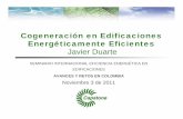Cogeneración en Edificaciones Energéticamente Eficientes JAVIER DUARTE.pdf · Cogeneración en Edificaciones Energéticamente Eficientes Javier DuarteJavier Duarte SEMINARIO INTERNACIONAL