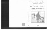f ., EDIAR -  · PDF fileZaffaroni, Eugenio Raúl El enemigo en el derecho penal l' ed. - Buenos Aires: Ediar, 2006. ... En buena medida el derecho penal tradicional se limitó a